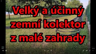 Velký a účinný zemní kolektor z malé zahrady