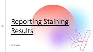 Exclusive Reporting Staining Results Profile