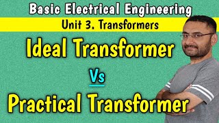 Practical and Ideal Transformer Difference (Basic Electrical Engineering) BTech 1st year