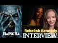 REBEKAH KENNEDY Talks TRAUMATIKA Acting Journey And Working In Horror Genre
