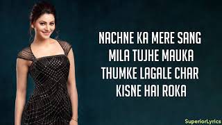 Kangna Vilayati - Virgin Bhanupriya (LYRICS) | Urvashi Rautela | Jyotica Tangri | Kumaar