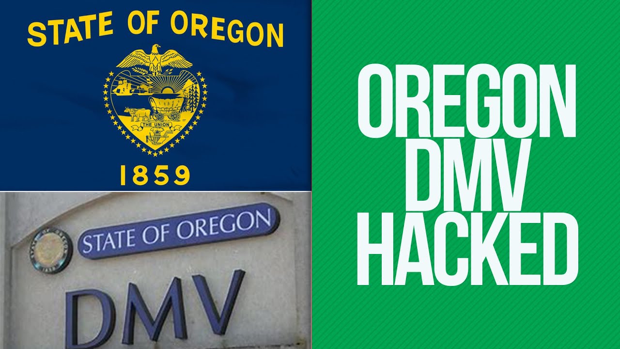 Oregon DMV Hacked. Oregon DMV Cyber Attack. DMV Data Breach 3.5 Million