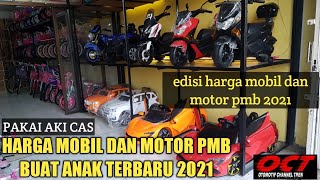 MOBIL DAN MOTOR PMB MAINAN ANAK REVIEW HARGA TERBARU 2021 | MOTOR DAN MOBIL AKI PMB REVIEW HARGA