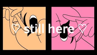 still here meme (lazy loop)