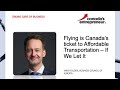 Flying is Canada's Ticket to Affordable Transportation - If We Let It