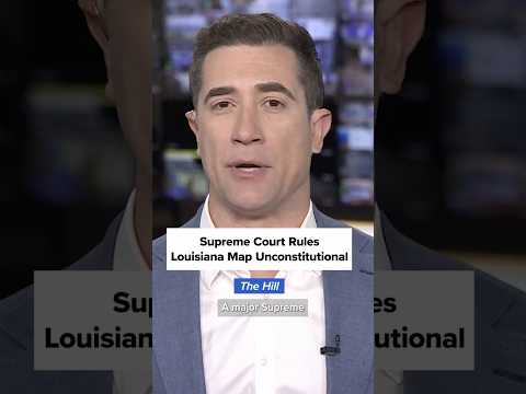 Supreme Court strikes down Louisiana map in major Voting Rights Act decision