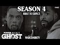 POWER BOOK II: GHOST SEASON 4 WHAT TO EXPECT!!! DESCRIPTION BREAKDOWN!!!