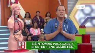 DR.TV – 6 síntomas para saber si usted tiene diabetes