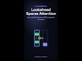 Lookahead Sparse Attention — KV cache → 13.5% #Shorts
