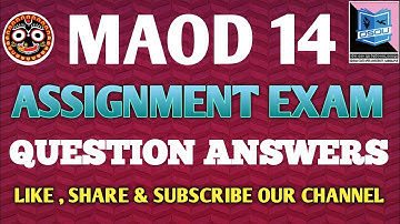 MAOD 14 ASSIGNMENT QUESTION ANSWERS
