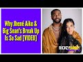 Why Jhené Aiko &amp; Big Sean&#39;s Break Up Is So Sad