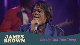 James Brown - Get Up Offa That Thing (BBC Four Sessions, Jan 3, 2004)