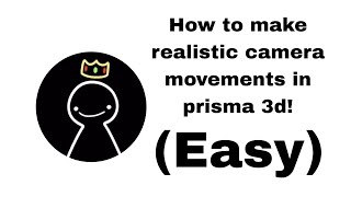 How to make realistic camera movements in prisma3d (no blender or tracking app) screenshot 5