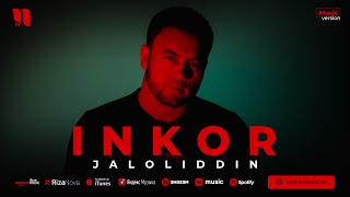 Jaloliddin - Inkor (audio 2023)