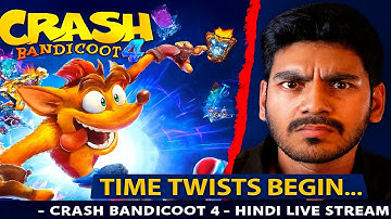 CRASH BANDICOOT 4 | DAY-3 | STAIRTECH GAMING | LIVE 🔴