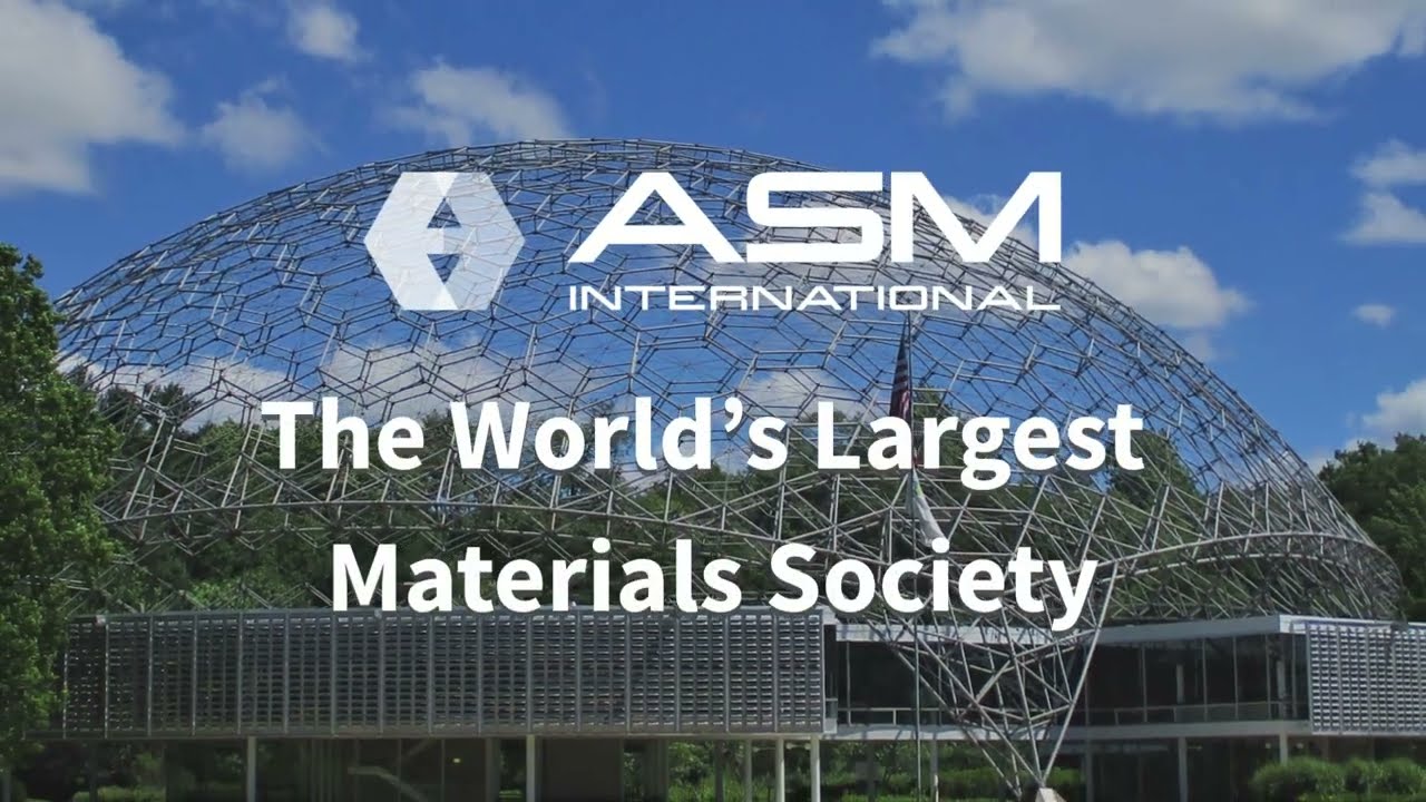 The World's Largest Materials Professionals Society - ASM International Fact Sheet