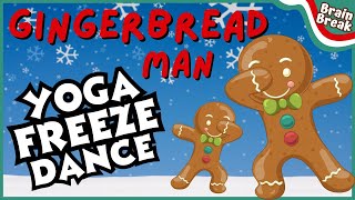 Gingerbread Man Yoga Freeze Dance Winter Brain Break Just Dance Holiday Yoga For Kids