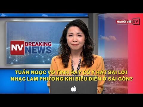 Tuấn Ngọc vô tình hay cố ý hát sai lời nhạc Lam Phương khi biểu diễn ở Sài Gòn? 2023 mới nhất