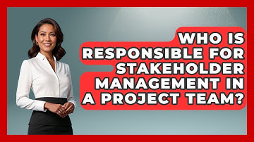 Who Is Responsible for Stakeholder Management in a Project Team? | The Project Manager Toolkit News