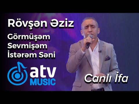 Rövşən Əziz - Görmüşəm Sevmişəm İstərəm Səni, Kimlərə Qaldı Dünya   CANLI İFA  (7 Canlı)