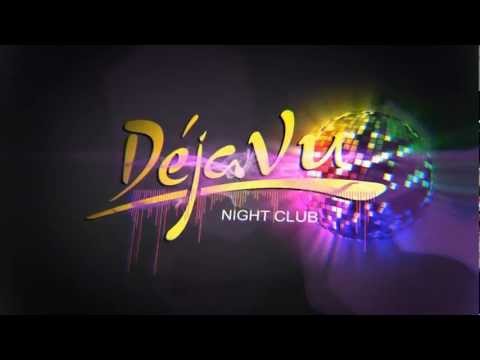 Dejavu Night Club - Every Saturday Night