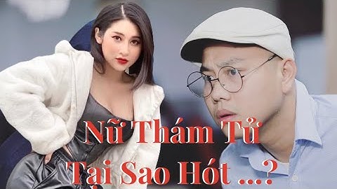 Nữ Thám Tử - Tại Sao Lại Hót Vậy ? Hồng Anh, Tu Bon