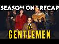 THE GENTLEMEN Season 1 Recap | Must Watch Before Season 2 | Series Explained