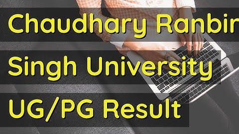 CRSU Jind B.Ed First Year Result Update 2022 |