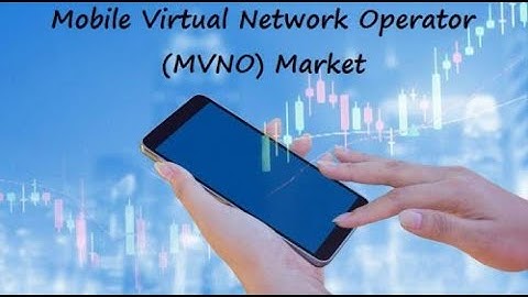 Global Mobile Virtual Network Operator (MVNO) Market – Analysis and Forecast (2018 – 2024)