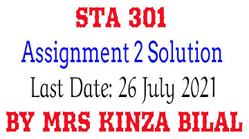 STA301 Assignment 2 Solution Spring 2021Education World|Kinza Bilal