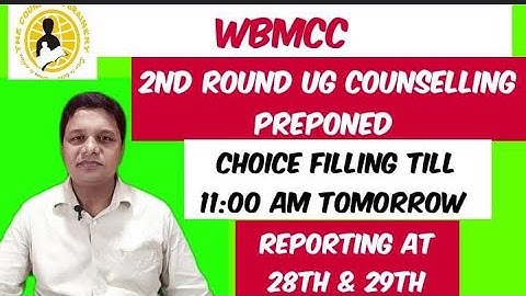 wbmcc 2nd round counseling preponed / limited time for everything / plan accordingly