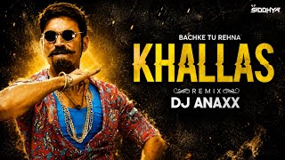 KHALLAS REMIX 💥 | BACHKE TU REHNA | DJ ANAXX KOLHAPUR ❤️🔥🔥