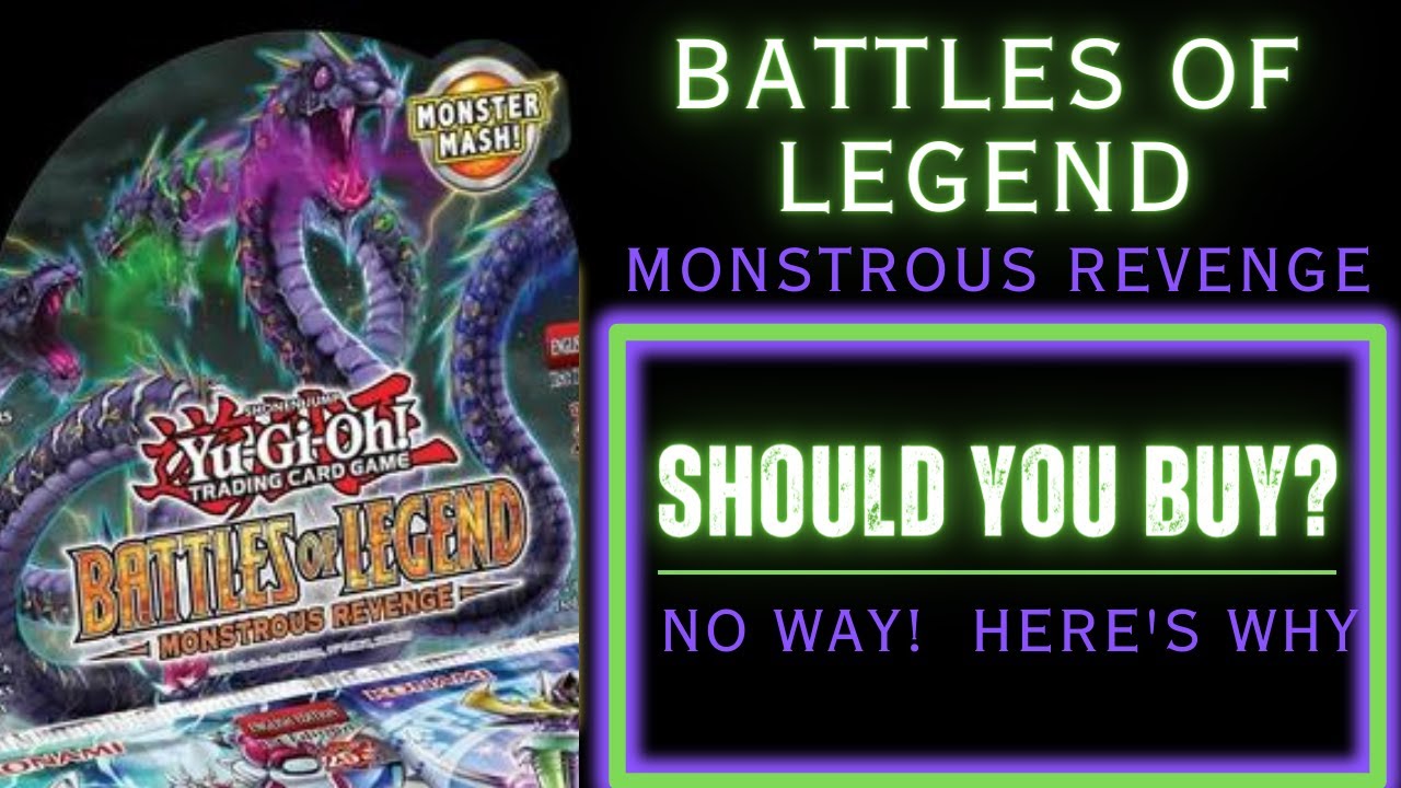 yugioh battles of legend monstrous revenge card list Should you buy Legend: card pack. yugioh monstrous revenge card list