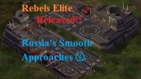 Command & Conquer Generals: Rebels Elite | Released! New Version 2022  | Russia Smooth Approaches 👻