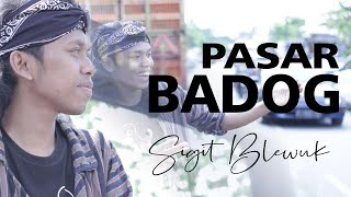 Sigit Blewuk - PASAR BADOG || Lagu Ngapak