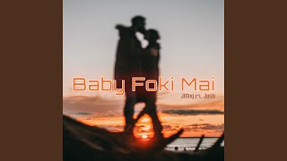 Video thumbnail of "shianamaka - Baby Foki Mai"