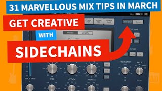 Get Creative With Your Sidechain | 31 Mix Tips In March Profile