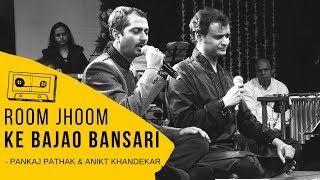 Download Lagu Roomjhoom Ke Bajaao Bansari by Pankaj Pathak \u0026 Aniket Khandekar | Mohammed Rafi | Shankar Jaikishan MP3 Download Lagu Roomjhoom Ke Bajaao Bansari by Pankaj Pathak \u0026 Aniket Khandekar | Mohammed Rafi | Shankar Jaikishan MP3