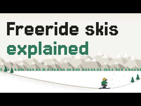 Freeride Skis Explained: Width, Rocker, Weight & Touring Bindings