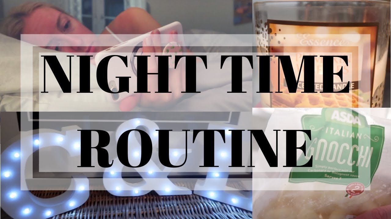 AUTUMN/FALL NIGHT TIME ROUTINE 2018