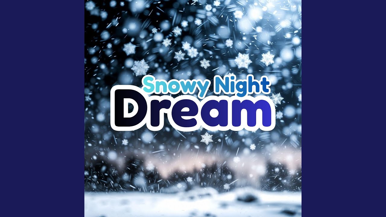 Snowy Night Dream