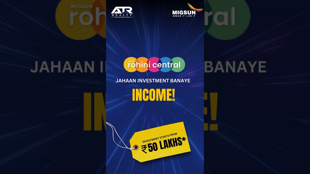 Book Your RETAIL SHOPS at Migsun Rohini Central! 