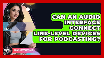 Can An Audio Interface Connect Line-level Devices For Podcasting? - Modern Podcaster Hub