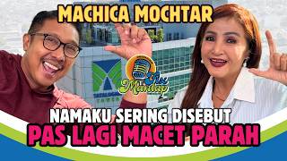 MACHICA MOCHTAR: MY NAME IS OFTEN MENTIONED WHEN JAKARTA IS GRIDLOCKED - PODCAST FIX MANTAP