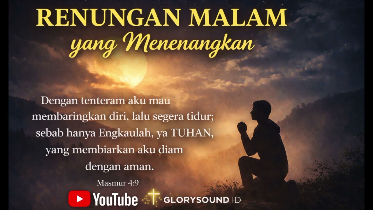 Renungan Malam yang Menenangkan | Mazmur 4:9 | Doa Sebelum Tidur Penuh Damai