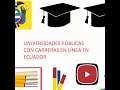 Universidades Públicas en Ecuador con carreras En Línea