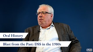 Oral History: Blast from the Past DSS in the 1980s (part 2)