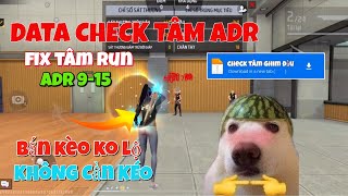 DATA FF OB50, DATA CÂN CHECK TÂM KHÔNG LỘ CHUYÊN KÈO, DÀNH CHO TẤT ADR 9-15.