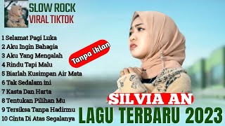 RINDU TAPI MALU - LAGU POP MELAYU TERBARU SILVIA AN FUL ALBUM 2023