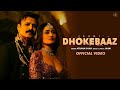 Dhokebaaz (Video) Jaani | Afsana Khan | Vivek Anand Oberoi, Tridha Choudhury | VYRL Originals